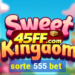 sorte 555 bet